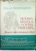 Siódma minęła ósma przemija