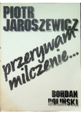 Przerywam milczenie