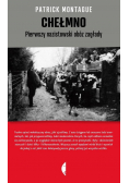Chełmno pierwszy nazistowski obóz zagłady