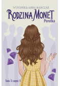 Rodzina Monet. Tom 3. Perełka. Część 1