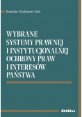 Wybrane systemy prawnej i instytucjonalnej ochrony praw i interesów państwa