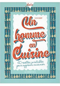 Un homme en cuisine