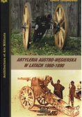 Artyleria Austro Węgierska w latach 1860 1890