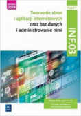Tworzenie stron i aplikacji internetowych oraz baz danych i administrowanie nimi. Kwalifikacja INF.03. Część 1 Podręcznik do nauki zawodu
