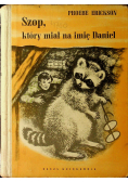 Szop który miał na imię Daniel