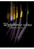 Wyjątkowe wina Największe wina świata