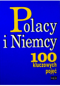 Polacy i Niemcy 100 kluczowych pojęć