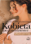 Kobieta po czterdziestce Obawy i nadzieje