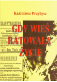 Gdy wieś ratowała życie