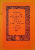 Kronika konfliktu Władysława Króla Polskiego z Krzyżakami w roku pańskim