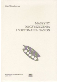 Maszyny do czyszczenia i sortowania nasion