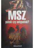 MSZ polski czy antypolski