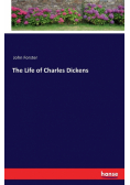 The Life of Charles Dickens
