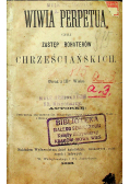 Wiwia Perpetua czyli zastęp bohaterów chrześcijańskich 1868 r.