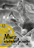 Miecz nieśmiertelnego. Tom 12
