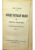 Dziesięć przykazań miłości 6 Tomów ok 1912r.