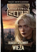 Uniwersum Metro 2033 Wieża