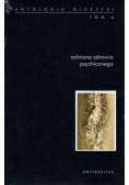 Antologia bioetyki Tom 6 Ochrona zdrowia psychicznego