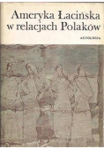 Ameryka Łacińska w relacjach Polaków