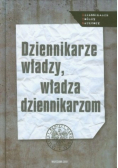 Dziennikarze władzy władza dziennikarzom