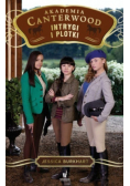 Akademia Canterwood Tom 11. Intrygi i plotki