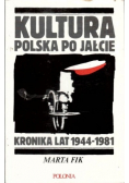 Kultura polska po Jałcie Kronika lat 1944  1981