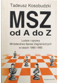 MSZ ad A do Z ludzie i sprawy Ministerstwa Spraw Zagranicznych w latach 1990-1995