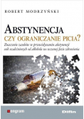 Abstynencja czy ograniczanie picia