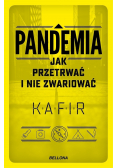 Pandemia Jak przetrwać i nie zwariować