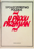 Społeczeństwo polskie u progu przemian