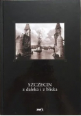 Szczecin z daleka i bliska