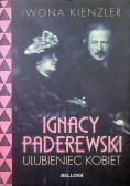 Ignacy Paderewski ulubieniec kobiet