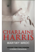Harris Charlaine - Martwy wróg