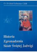Historia Zgromadzenia Sióstr Świętej Jadwigi