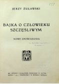 Bajka o człowieku szczęśliwym 1910 r