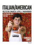 Italian/American. Wszystko smakuje lepiej z makaronem!