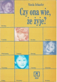 Czy ona wie że żyje