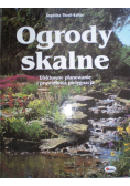 Ogrody skalne Efektowne planowanie i prawidłowa pielęgnacja