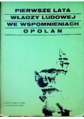 Pierwsze lata władzy ludowej we wspomnieniach opolan