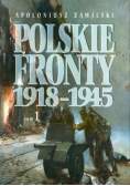 Polskie fronty 1918-1945 Tom 1