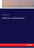 Heidis Lehr- und Wanderjahre