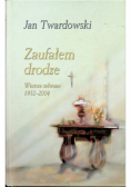 Zaufałem drodze