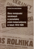 Obraz mniejszości narodowych w poznańskiej prasie konserwatywnej w latach 1918 - 1939