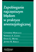 Zapobieganie najczęstszym błędom w praktyce anestezjologicznej