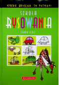 Szkoła rysowania Każde dziecko to potrafi