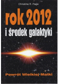 Rok 2012 i środek galaktyki