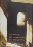 Doświadczenie lęku egzystencjalnego jako sytuacja wyboru