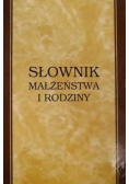 Słownik małżeństwa i rodziny