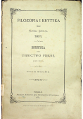 Filozofia i krytyka Estetyka czyli Umnictwo Piękne tom VI cz II 1875r