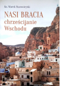 Nasi Bracia chrześcijanie Wschodu